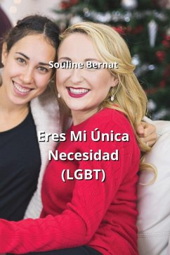 Eres Mi Única Necesidad (LGBT) - Bernat, Souline