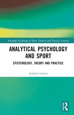 Analytical Psychology and Sport - Cowen, Andrew