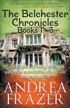 The Belchester Chronicles Books 1 - 3 - Frazer, Andrea