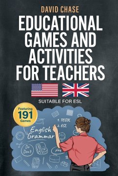 Educational Games and Activities for Teachers - Chase, David