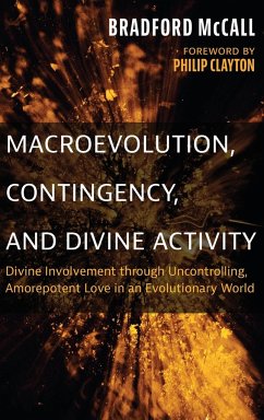 Macroevolution, Contingency, and Divine Activity - McCall, Bradford