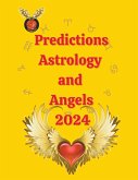 Predictions Astrology and Angels 2024