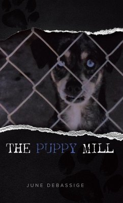 The Puppy Mill - Debassige, June
