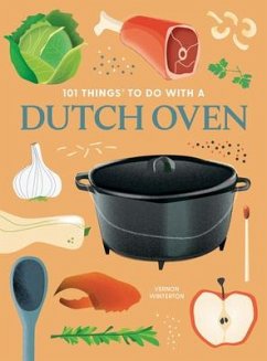 101 Things to Do With a Dutch Oven - Winterton, Vernon