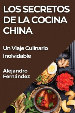 Los Secretos de la Cocina China - Fernández, Alejandro