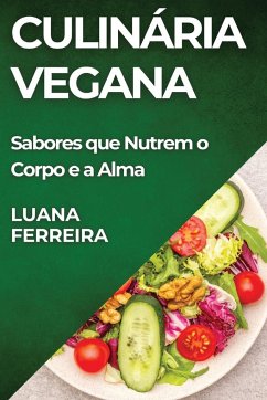 Culinária Vegana - Ferreira, Luana