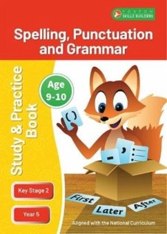 Cover KS2 Spelling, Grammar & Punctuation Study and Practice Book for Ages 9-10 (Year 5) Perfect for learning at home or use in the classroom