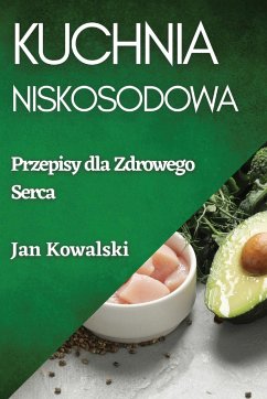 Kuchnia Niskosodowa - Kowalski, Jan