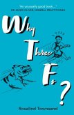 Why Three Fs?