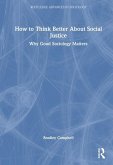 How to Think Better About Social Justice