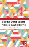 How the World Hunger Problem Was not Solved