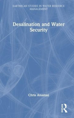 Desalination and Water Security - Anastasi, Chris