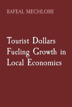 Tourist Dollars Fueling Growth in Local Economies - Mechlore, Rafeal