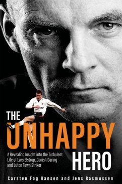 The Unhappy Hero - Fog Hansen, Carsten; Rasmussen, Jens