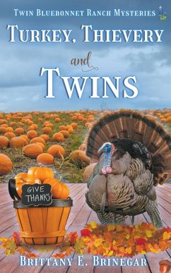 Turkey, Thievery, and Twins - Brinegar, Brittany E.