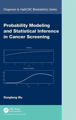 Probability Modeling and Statistical Inference in Cancer Screening - Wu, Dongfeng