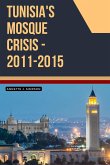 Tunisia's Mosque Crisis - 2011-2015