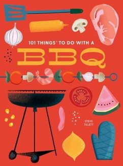 101 Things to Do With a BBQ - Tillett, Steve