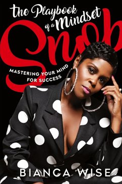 The Playbook of a Mindset Snob - Wise, Bianca