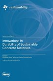 Innovations in Durability of Sustainable Concrete Materials
