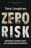 Zero Risk Zero Risk