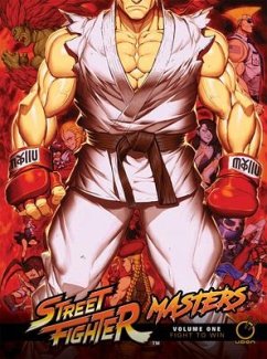 Street Fighter Masters Volume 1: Fight to Win - Siu-Chong, Ken; Moylan, Matt; Kinnaird, Ryan