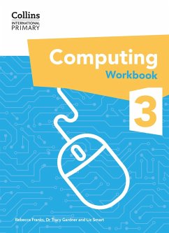 International Primary Computing Workbook: Stage 3 - Gardner, Tracy; Smart, Liz; Franks, Rebecca