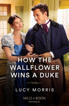 How The Wallflower Wins A Duke - Morris, Lucy