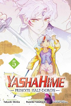 Yashahime: Princess Half-Demon, Vol. 5 - Shiina, Takashi