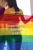 Imperfección Sublime (LGBT)