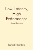 Low Latency, High Performance