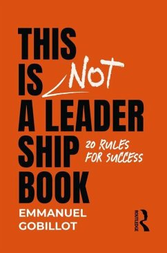 This Is Not A Leadership Book - Gobillot, Emmanuel