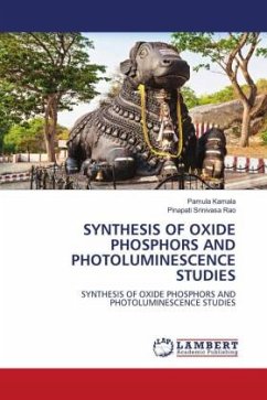 SYNTHESIS OF OXIDE PHOSPHORS AND PHOTOLUMINESCENCE STUDIES - Kamala, Pamula;Srinivasa Rao, Pinapati