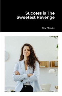 Success is The Sweetest Revenge Cover Success is The Sweetest Revenge