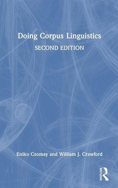 Doing Corpus Linguistics - Csomay, Eniko; Crawford, William J
