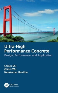 Ultra-High Performance Concrete - Shi, Caijun; Banthia, Nemkumar; Wu, Zemei