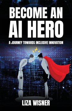 Become an AI Hero - Wisner, Liza