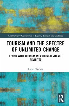 Tourism and the Spectre of Unlimited Change - Tucker, Hazel