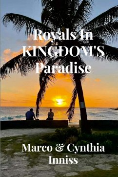 Royals In Kingdom's Paradise - Inniss, Marco; Inniss, Cynthia