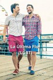 La Última Flor (LGBT)