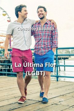 La Última Flor (LGBT) - Elizondo, Consuelo