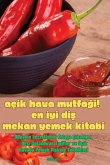 AÇIK HAVA MUTFA¿I! EN ¿Y¿ DI¿ MEKAN YEMEK K¿TABI