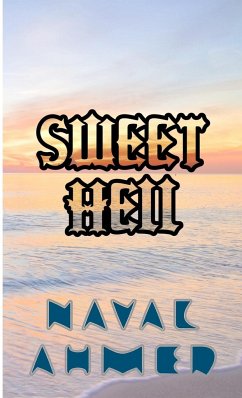 Sweet Hell - Ahmed, Naval