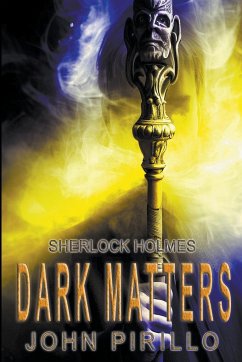 Sherlock Holmes, Dark Matters - Pirillo, John