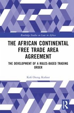 The African Continental Free Trade Area Agreement - Kufuor, Kofi Oteng