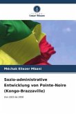 Sozio-administrative Entwicklung von Pointe-Noire (Kongo-Brazzaville)