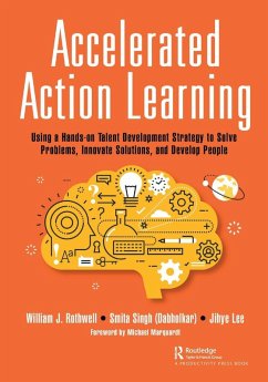 Accelerated Action Learning - Rothwell, William J.; Singh (Dabholkar), Smita; Lee, Jihye