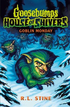 Cover Goosebumps: House of Shivers 2: Goblin Monday