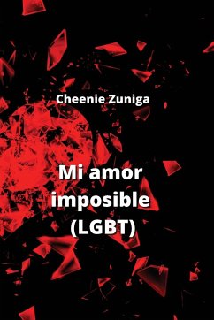 Mi amor imposible (LGBT) - Zuniga, Cheenie