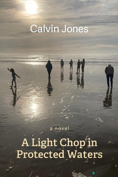 A Light Chop in Protected Waters - Jones, Calvin